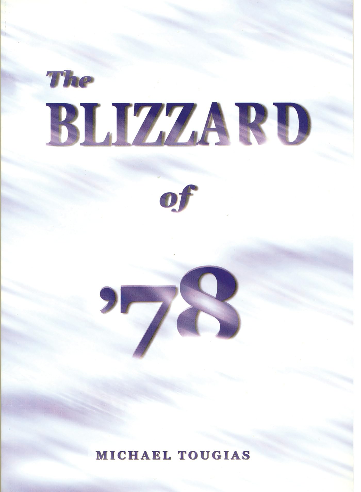 The Blizzard Of '78,New