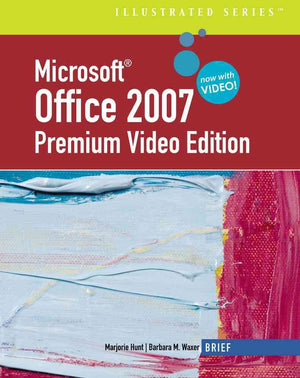 Microsoft Office 2007: Illustrated Brief Premium Video Edition (Available Titles Skills Assessment Manager (SAM)  Office 2007),Used
