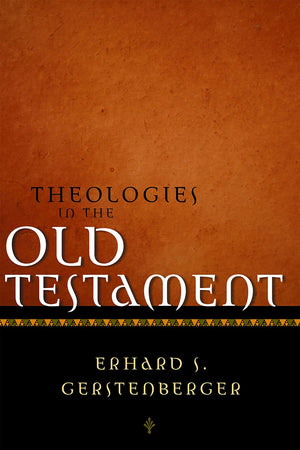 Theologies in the Old Testament,New