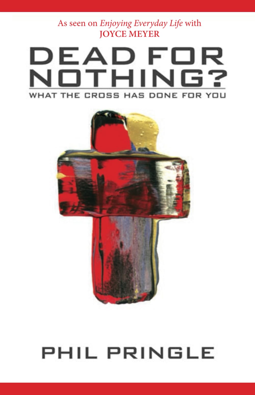 Dead for Nothing?: What the Cross Has Done for You,Used