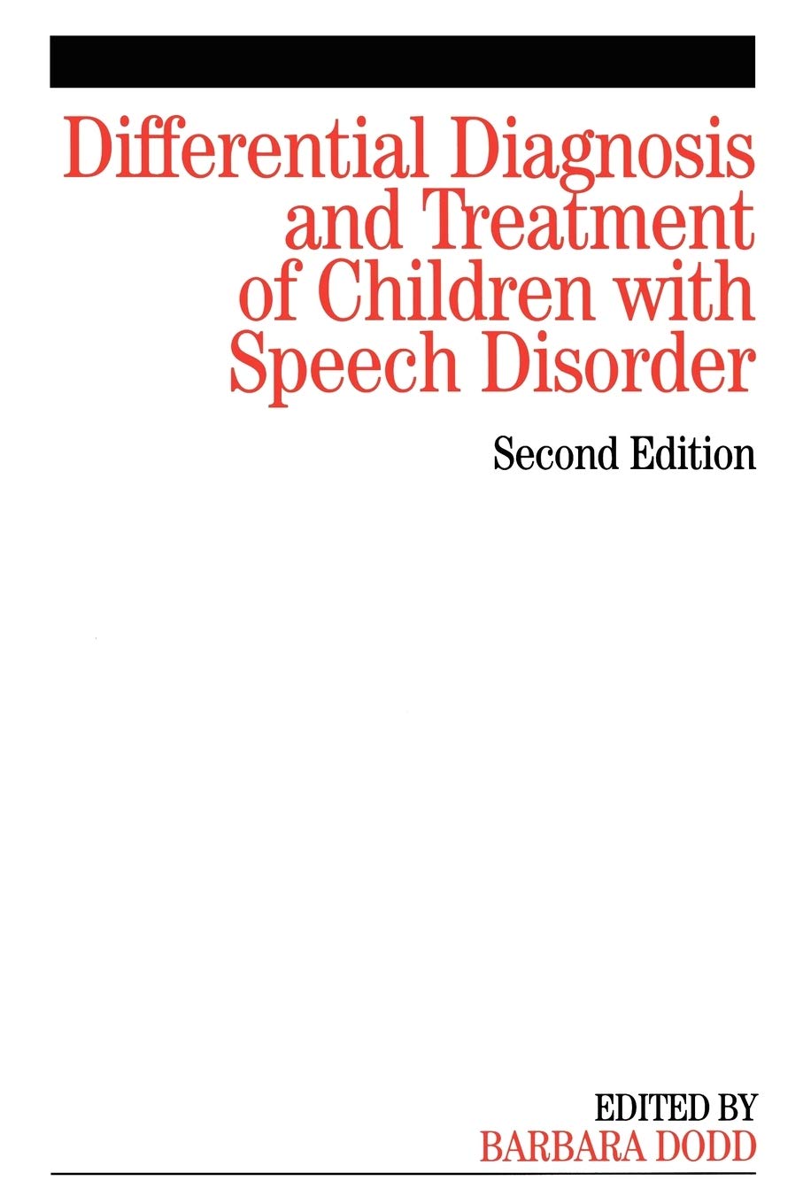 Differential Diagnosis and Treatment of Children with Speech Disorder,Used
