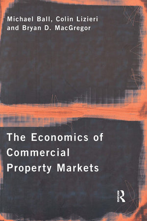 The Economics of Commercial Property Markets,Used