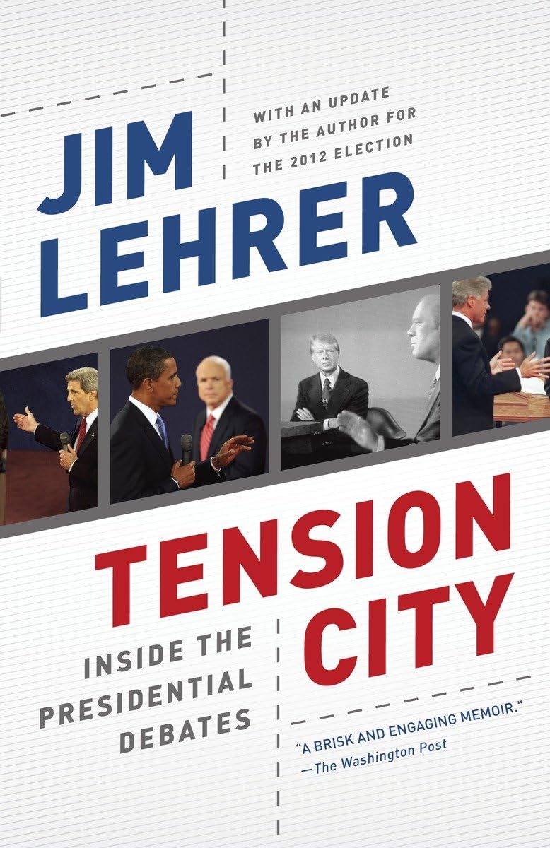 Tension City: Inside the Presidential Debates,Used