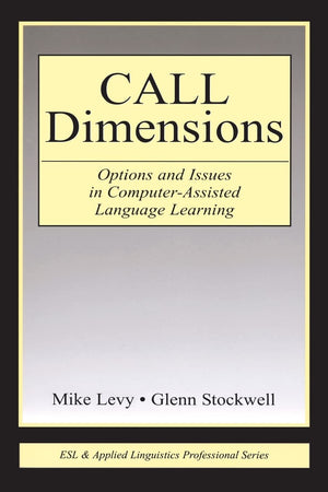 Call Dimensions: Options And Issues In Computer Assisted Language Learning (Esl & Applied Linguistics Professional),Used