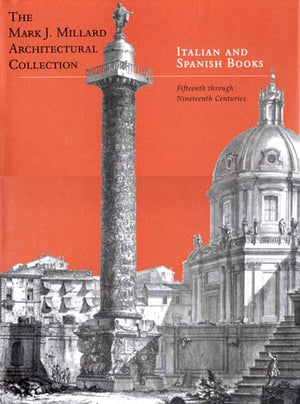 Italian And Spanish Books: The Mark. J. Millard Architectural Collection, Volume 4,Used