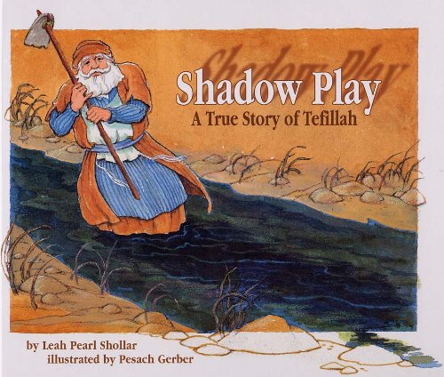 Shadow Play: A True Story of Tefillah,Used