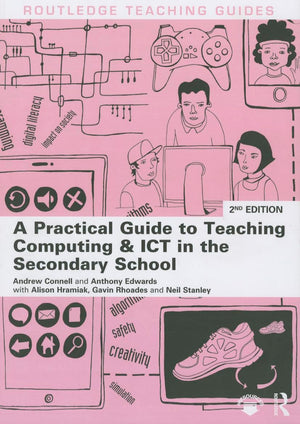 A Practical Guide to Teaching Computing and ICT in the Secondary School (Routledge Teaching Guides),Used
