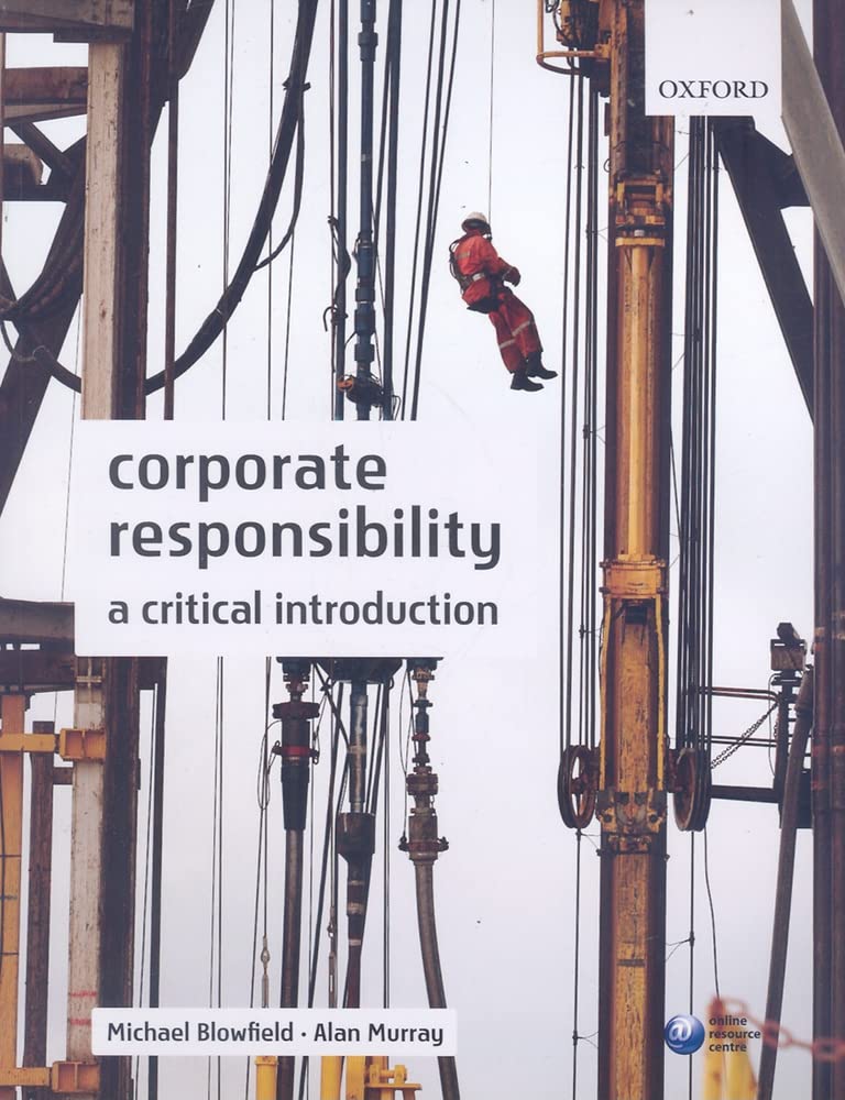 Corporate Responsibility: A Critical Introduction,New