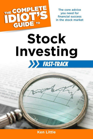 The Complete Idiot'S Guide To Stock Investing Fasttrack: The Core Advice You Need For Financial Success In The Stock Market,Used