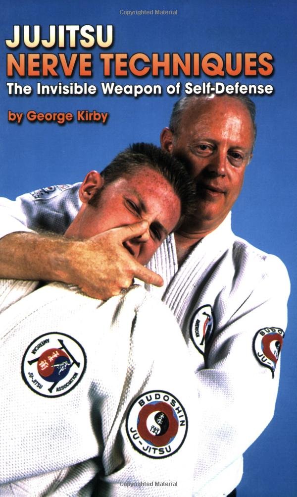 Jujitsu Nerve Techniques: The Invisible Weapon Of Selfdefense,New