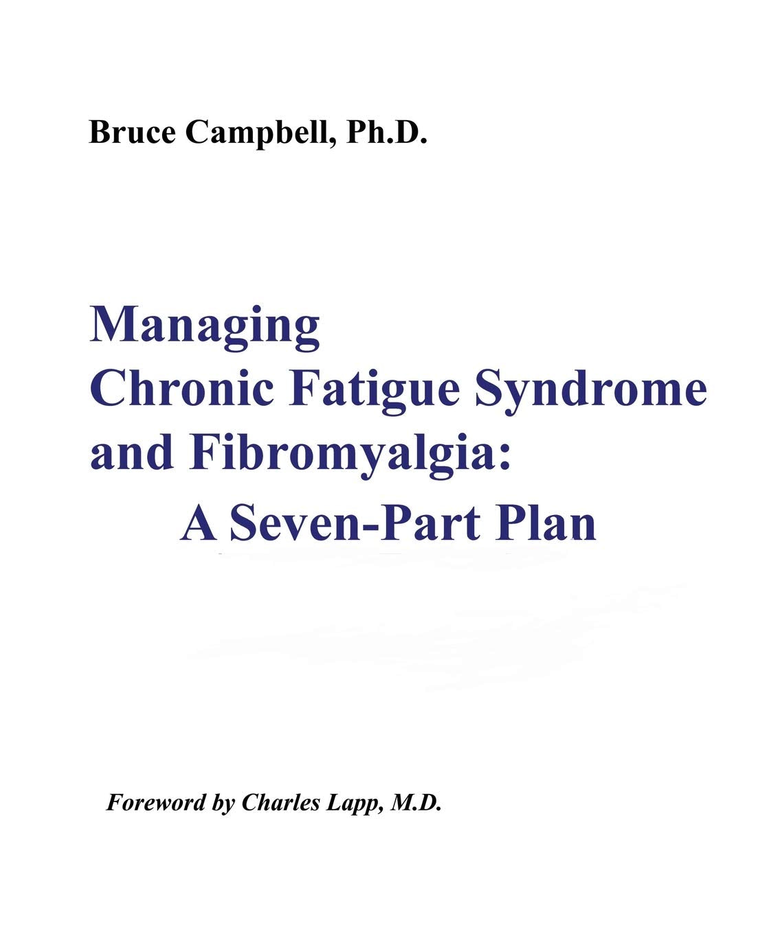 The Patient's Guide to Chronic Fatigue Syndrome and Fibromyalgia,Used