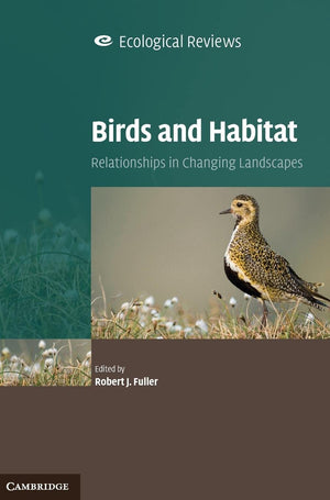 Birds and Habitat: Relationships in Changing Landscapes (Ecological Reviews),Used