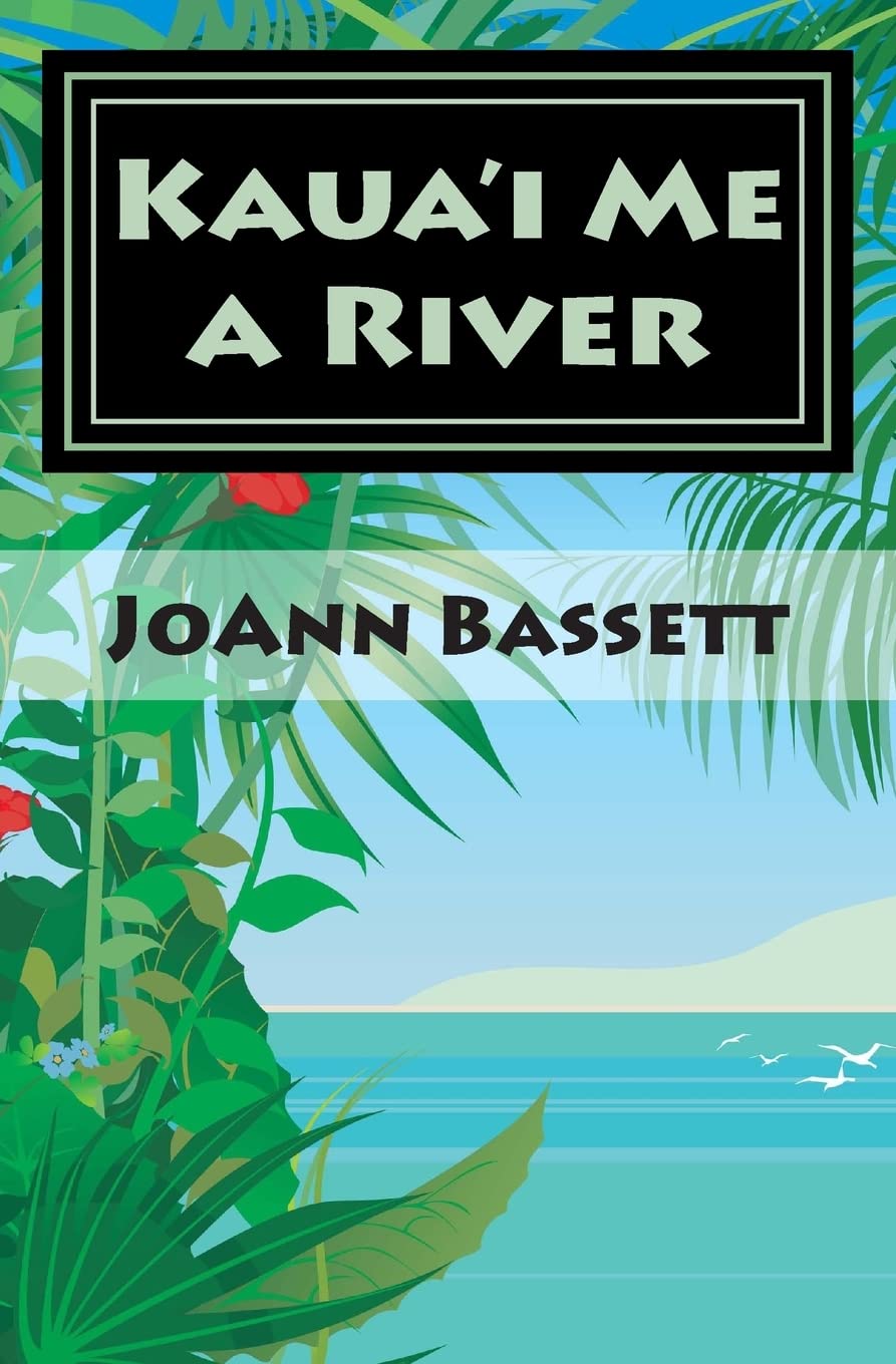 Kaua'i Me a River: An Islands of Aloha Mystery (Islands of Aloha Mystery Series),Used