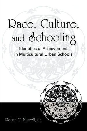 Race, Culture, and Schooling,Used