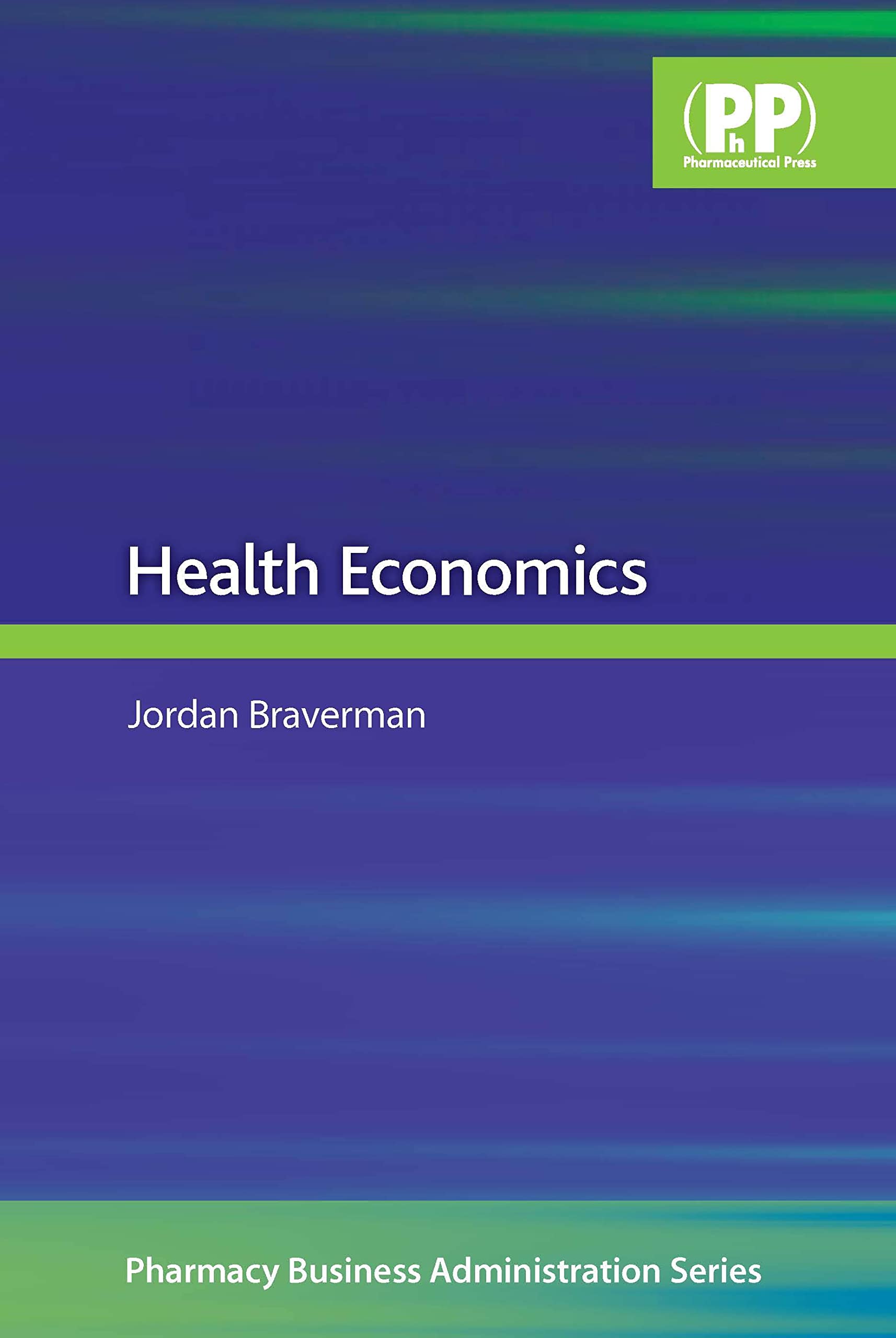 Health Economics (Pharmacy Business Administration),New