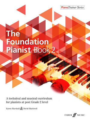 The Foundation Pianist, Book 2, Bk 2: A Technical and Musical Curriculum for Pianists at Post Grade 2 Level (Faber Edition: Pian,Used