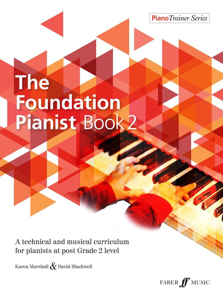 The Foundation Pianist, Book 2, Bk 2: A Technical and Musical Curriculum for Pianists at Post Grade 2 Level (Faber Edition: Pian,Used