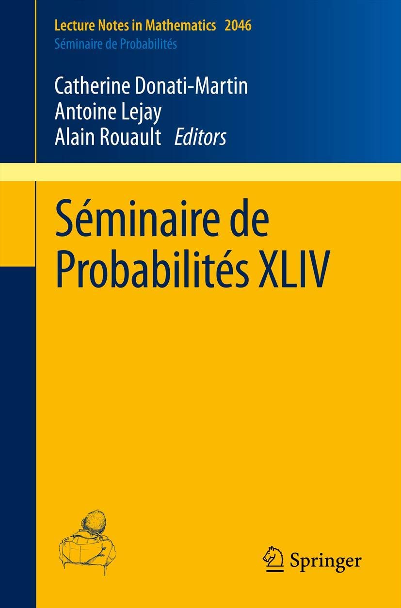 Sminaire de Probabilits XLIV (Lecture Notes in Mathematics, 2046),Used