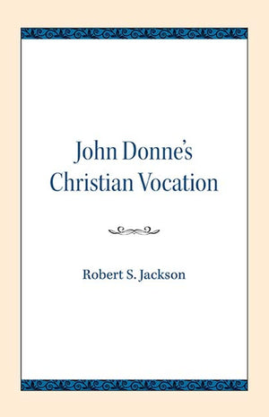 John Donne's Christian Vocation,Used