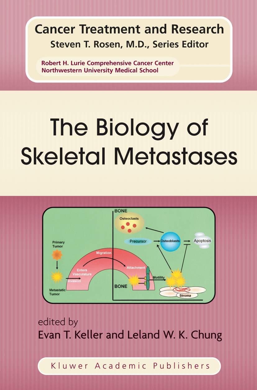 The Biology of Skeletal Metastases (Cancer Treatment and Research, 118),Used