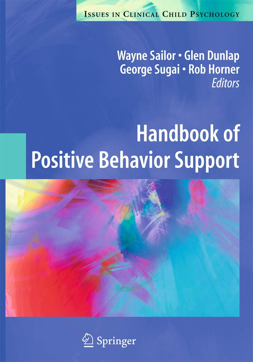 Handbook of Positive Behavior Support (Issues in Clinical Child Psychology),Used