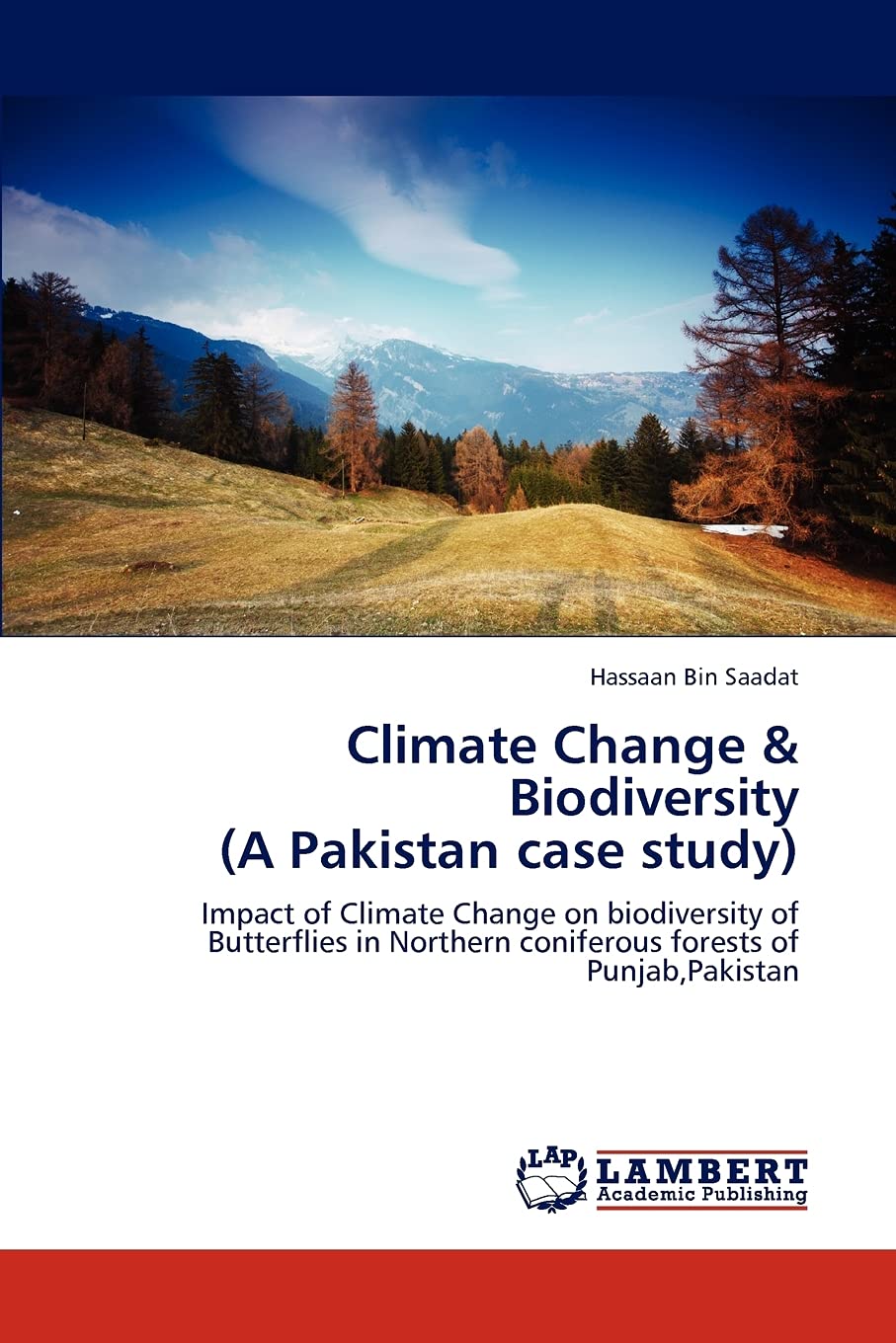 Climate Change & Biodiversity (A Pakistan case study): Impact of Climate Change on biodiversity of Butterflies in Northern conif,Used