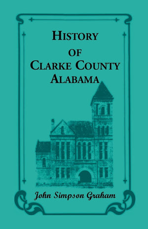 History Of Clarke County, Alabama,Used