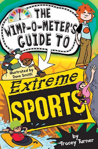 The WimpOMeter's Guide to Extreme Sports (The WimpOMeter Guides),Used