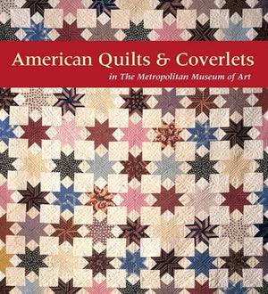 American Quilts & Coverlets in the Metropolitan Museum of Art,Used