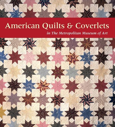 American Quilts & Coverlets in the Metropolitan Museum of Art,Used