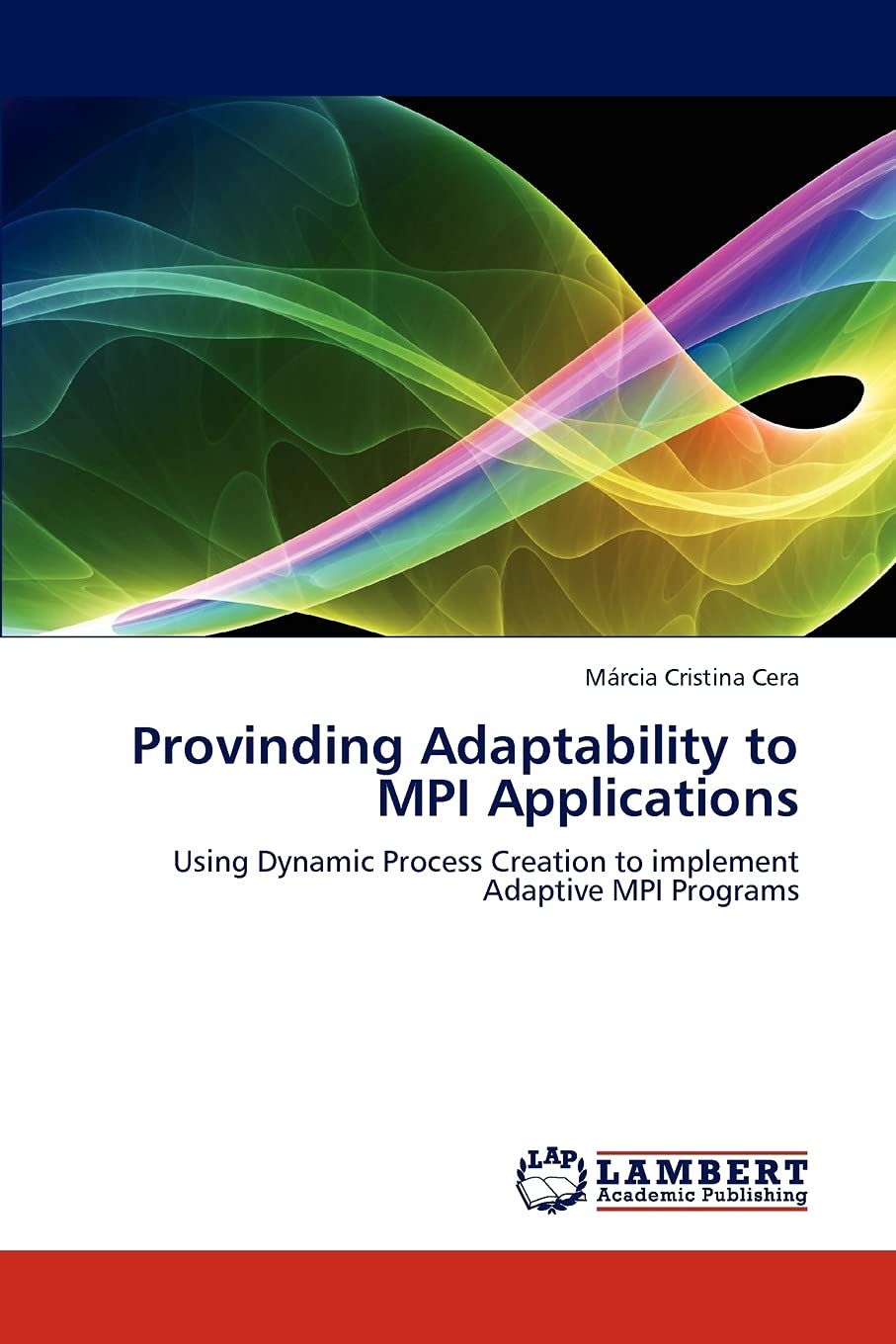 Provinding Adaptability to MPI Applications: Using Dynamic Process Creation to implement Adaptive MPI Programs,Used