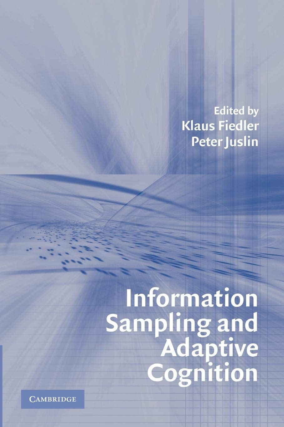 Information Sampling and Adaptive Cognition,Used