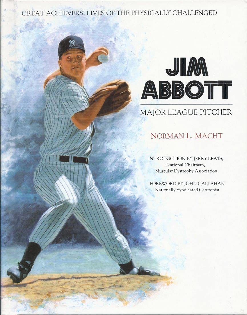 Jim Abbott: Major League Pitcher (Great Achievers : Lives of the Physically Challenged),Used