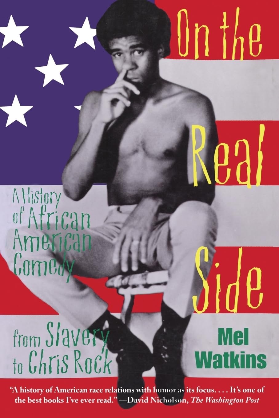 On the Real Side: A History of African American Comedy,Used