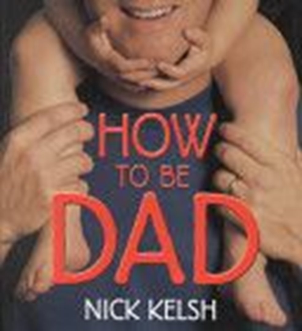 How To Be Dad