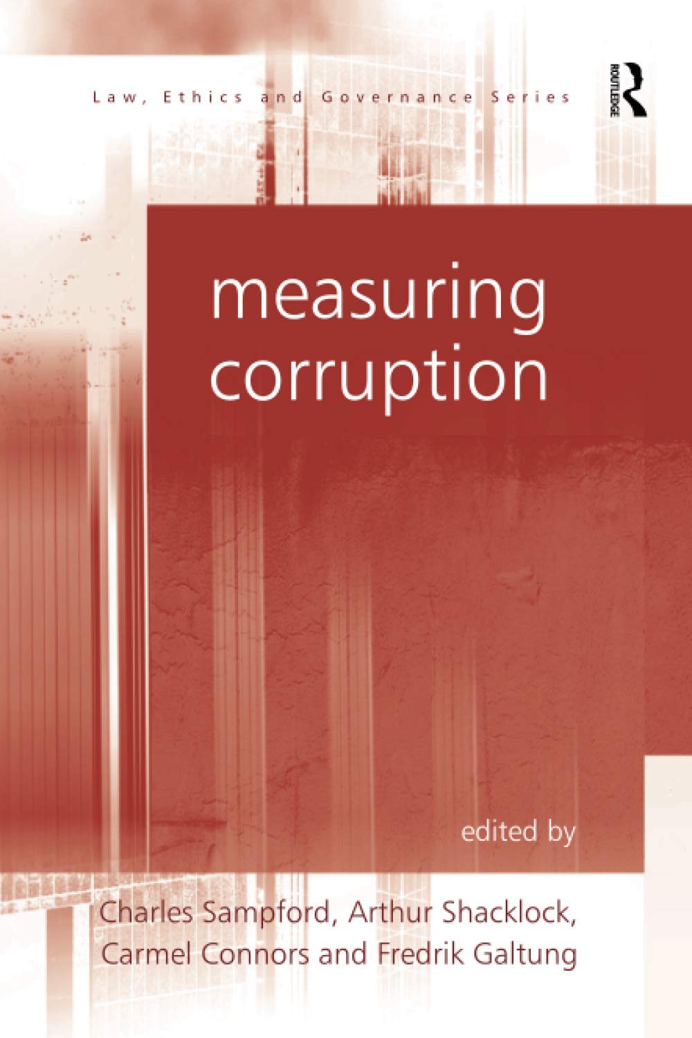 Measuring Corruption (Law, Ethics and Governance),Used