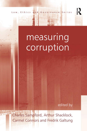 Measuring Corruption (Law, Ethics and Governance),Used