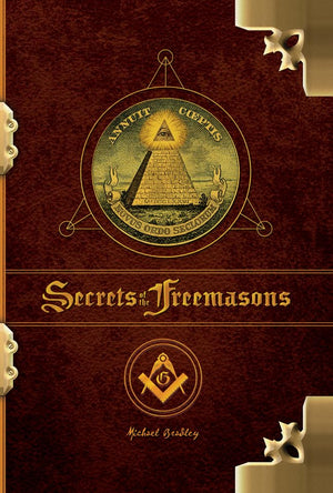 The Secrets Of The Freemasons