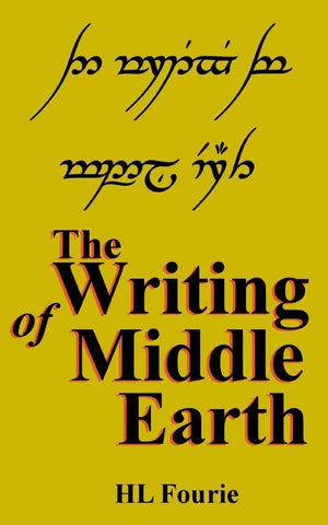 The Writing of Middle Earth: How to write the script of the Hobbits, Dwarves and Elves,Used