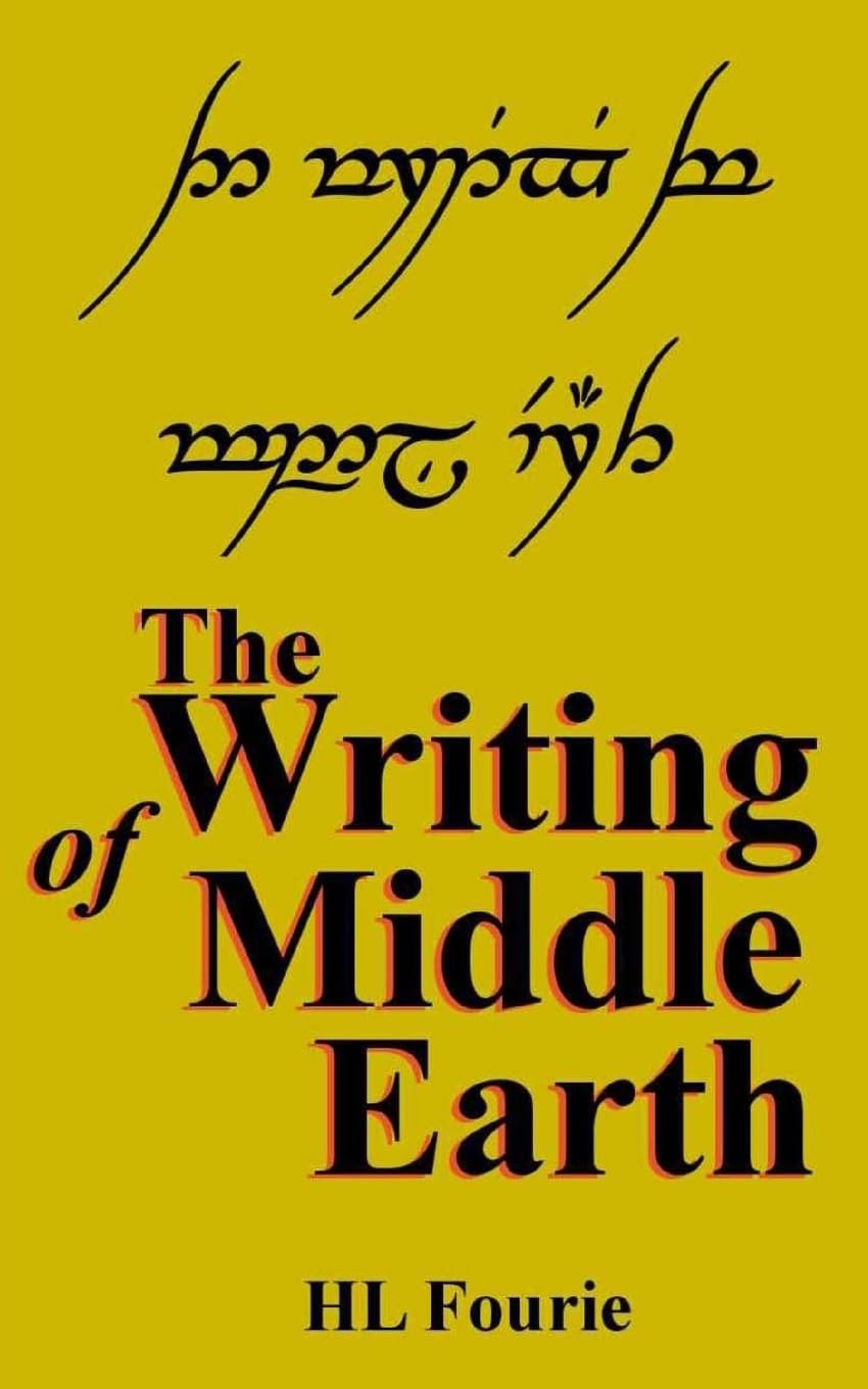 The Writing of Middle Earth: How to write the script of the Hobbits, Dwarves and Elves,Used