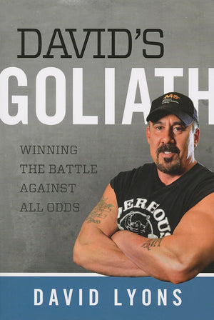 David's Goliath: Winning the Battle against All Odds,Used