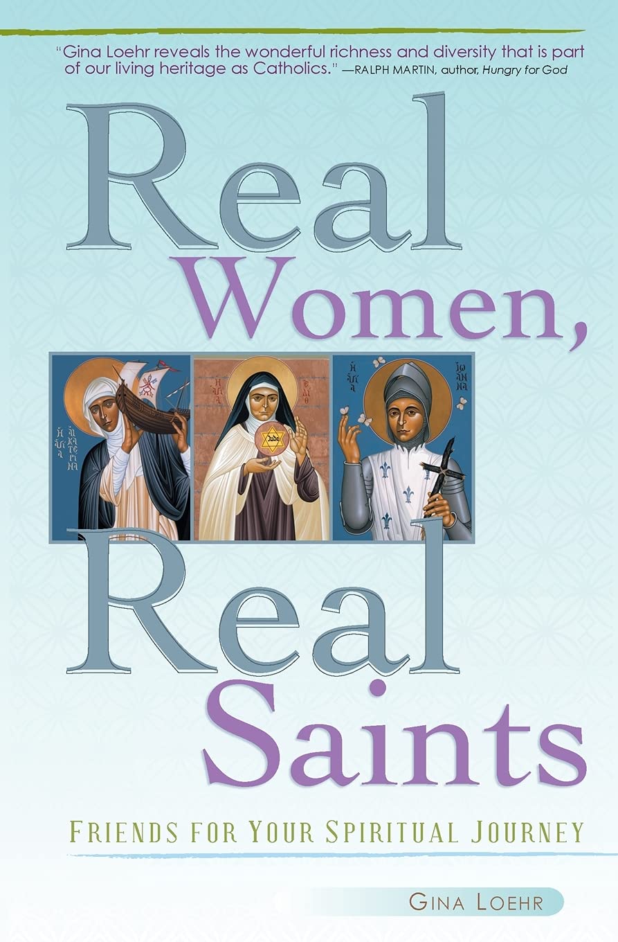 Real Women, Real Saints: Friends for Your Spiritual Journey,Used