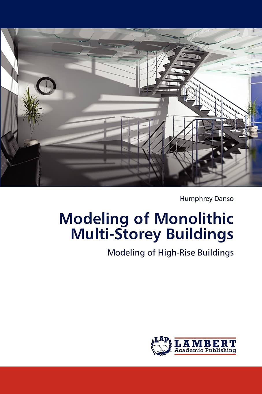 Modeling of Monolithic MultiStorey Buildings: Modeling of HighRise Buildings,Used