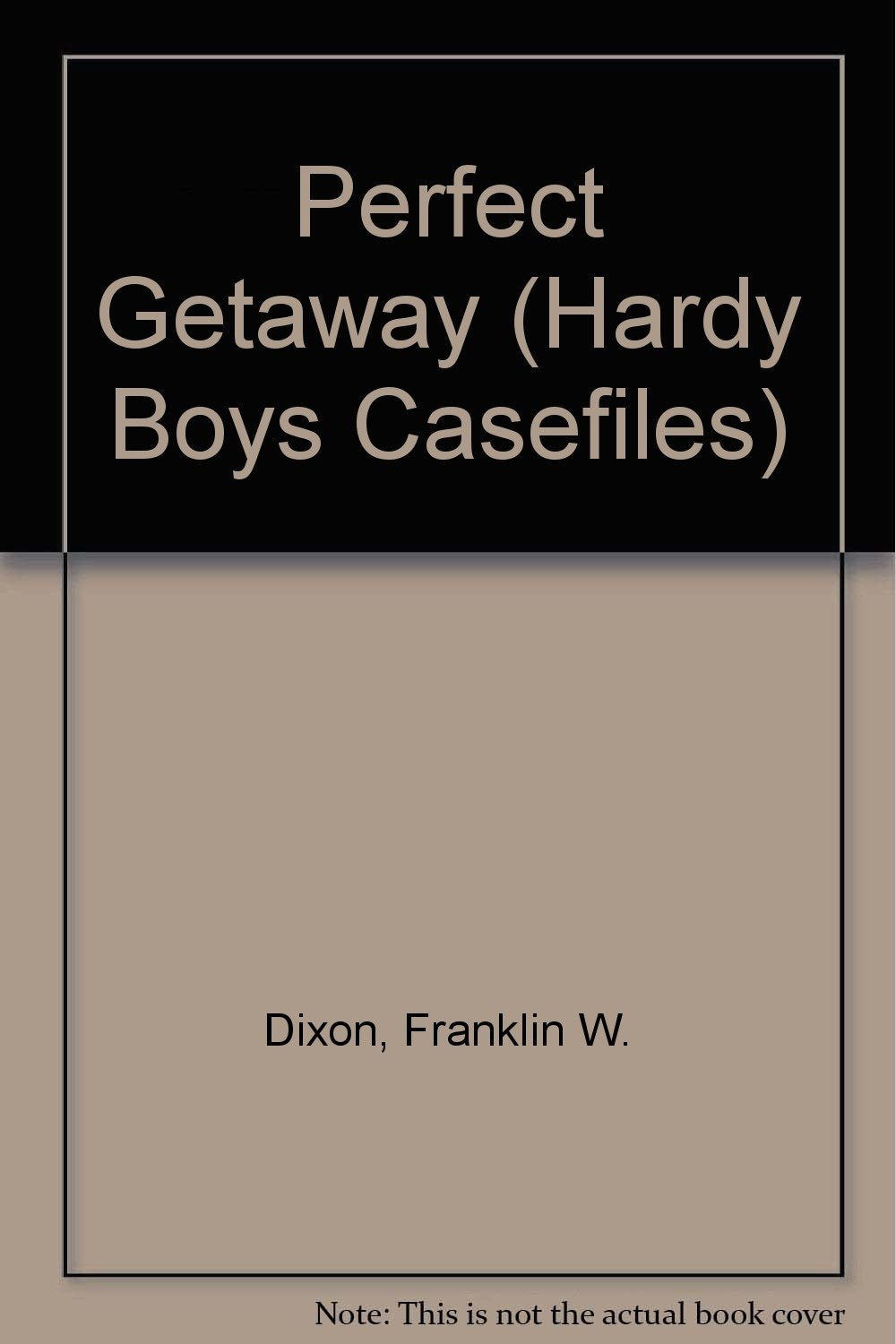 The Perfect Getaway (The Hardy Boys Casefiles #12),Used