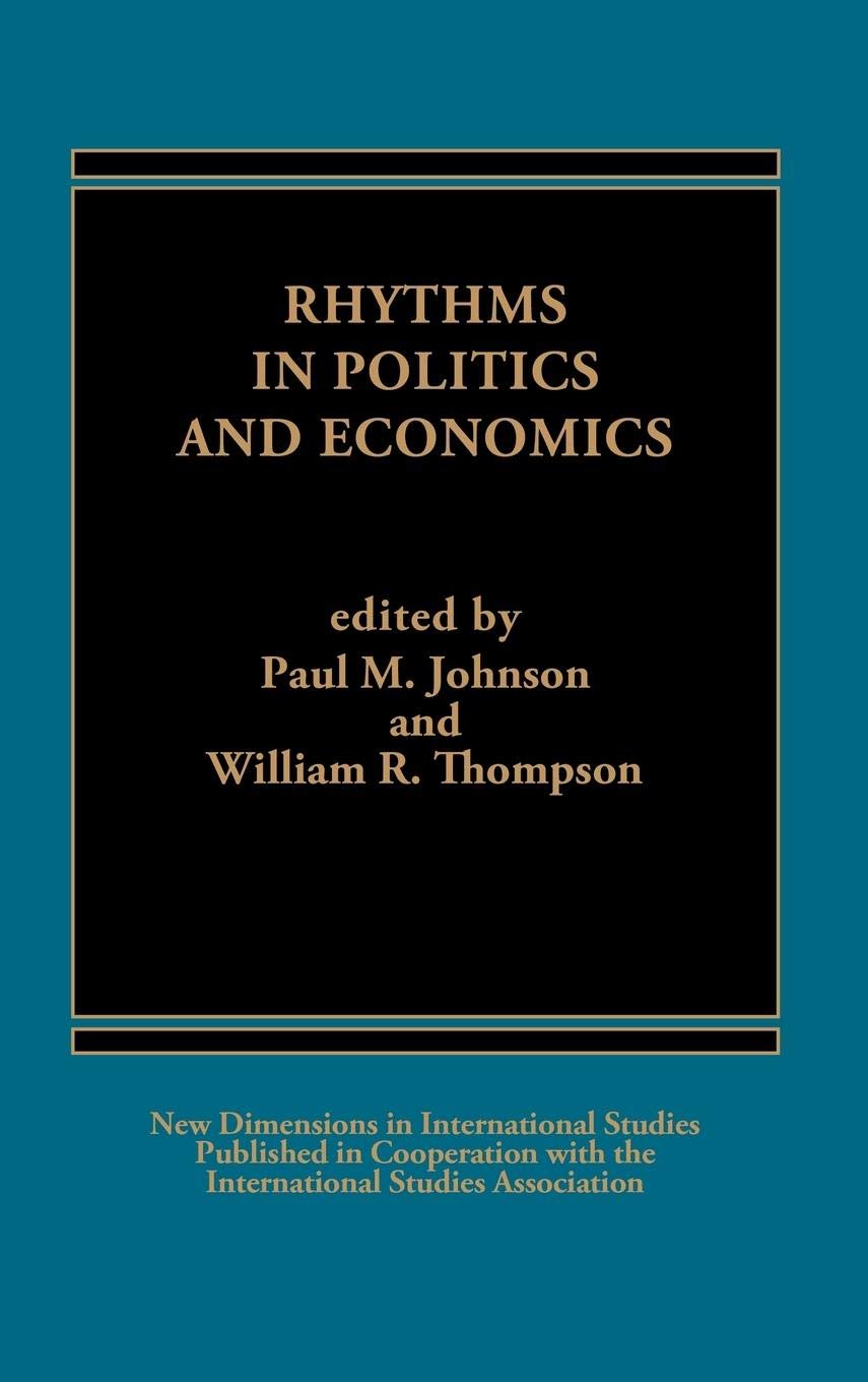 Rhythms In Politics And Economics (International Studies Association Series)