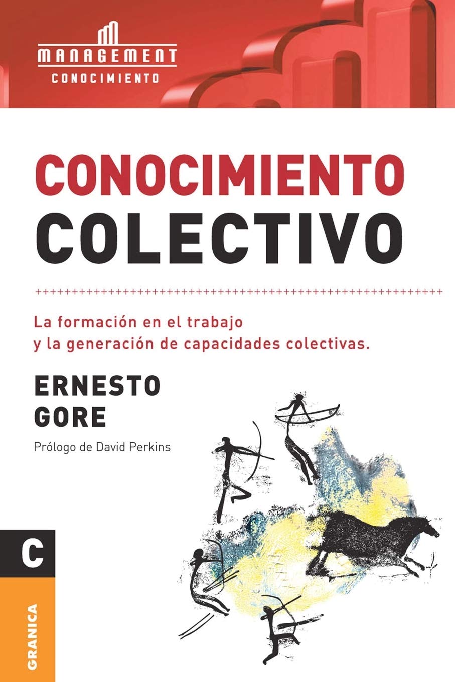 Conocimiento Colectivo: La Formacin En El Trabajo Y La Generacin De Capacidades Colectivas (Spanish Edition),Used