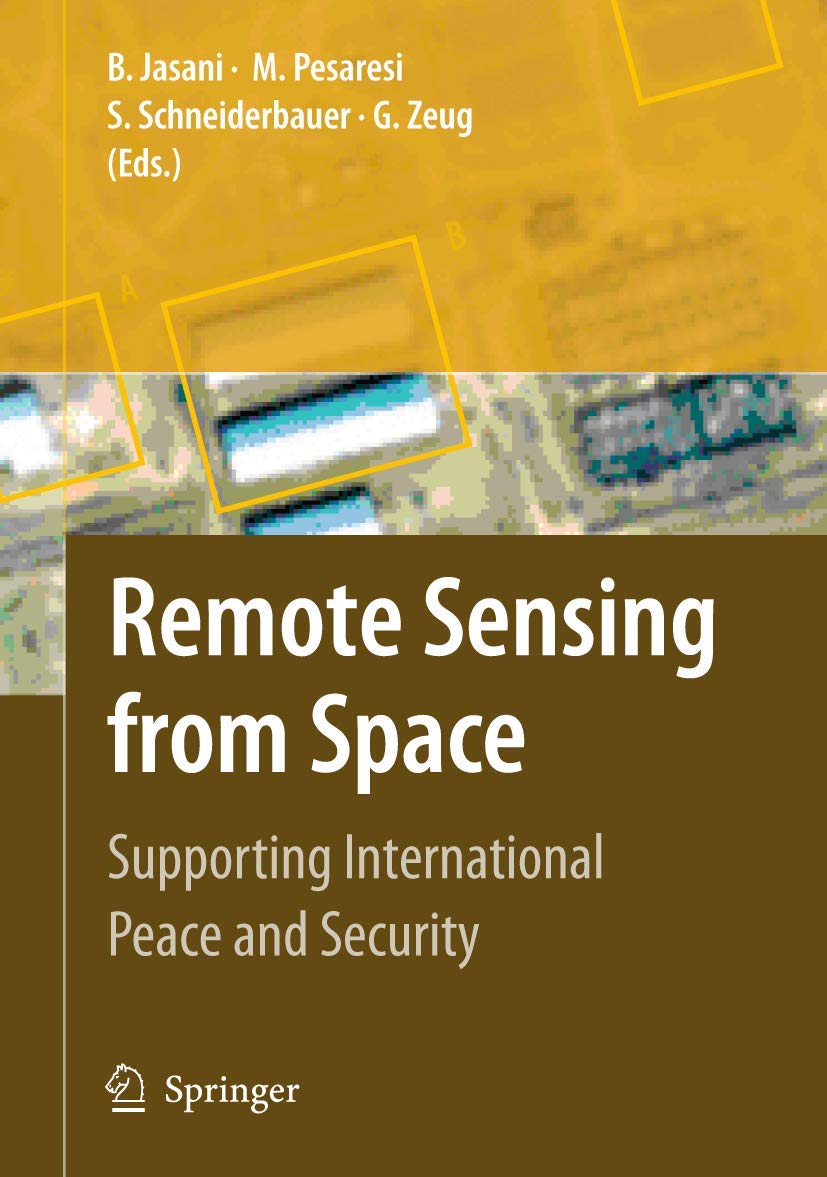 Remote Sensing from Space: Supporting International Peace and Security,Used
