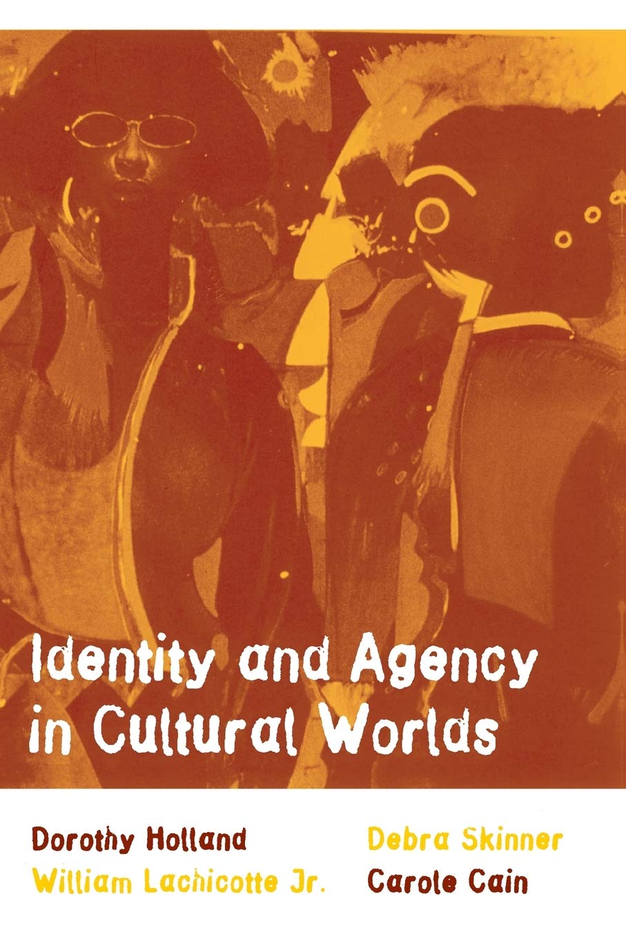 Identity and Agency in Cultural Worlds,Used
