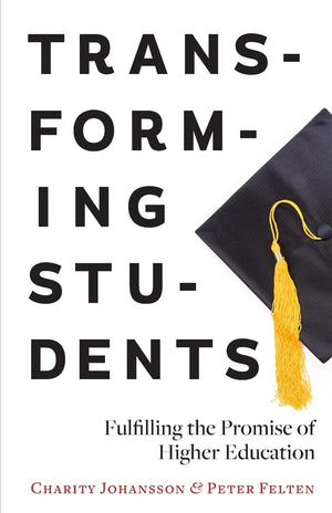 Transforming Students: Fulfilling the Promise of Higher Education,Used