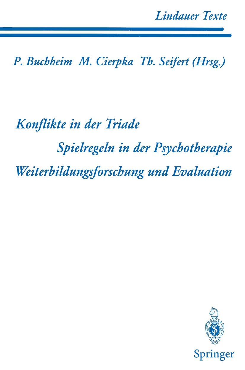 Teil 1 Konflikte in der Triade Teil 2 Spielregeln in der Psychotherapie Teil 3 Weiterbildungsforschung und Evaluation (Lindauer ,Used